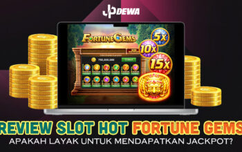 Fortune Gems: Layak Jackpot Atau Tidak?